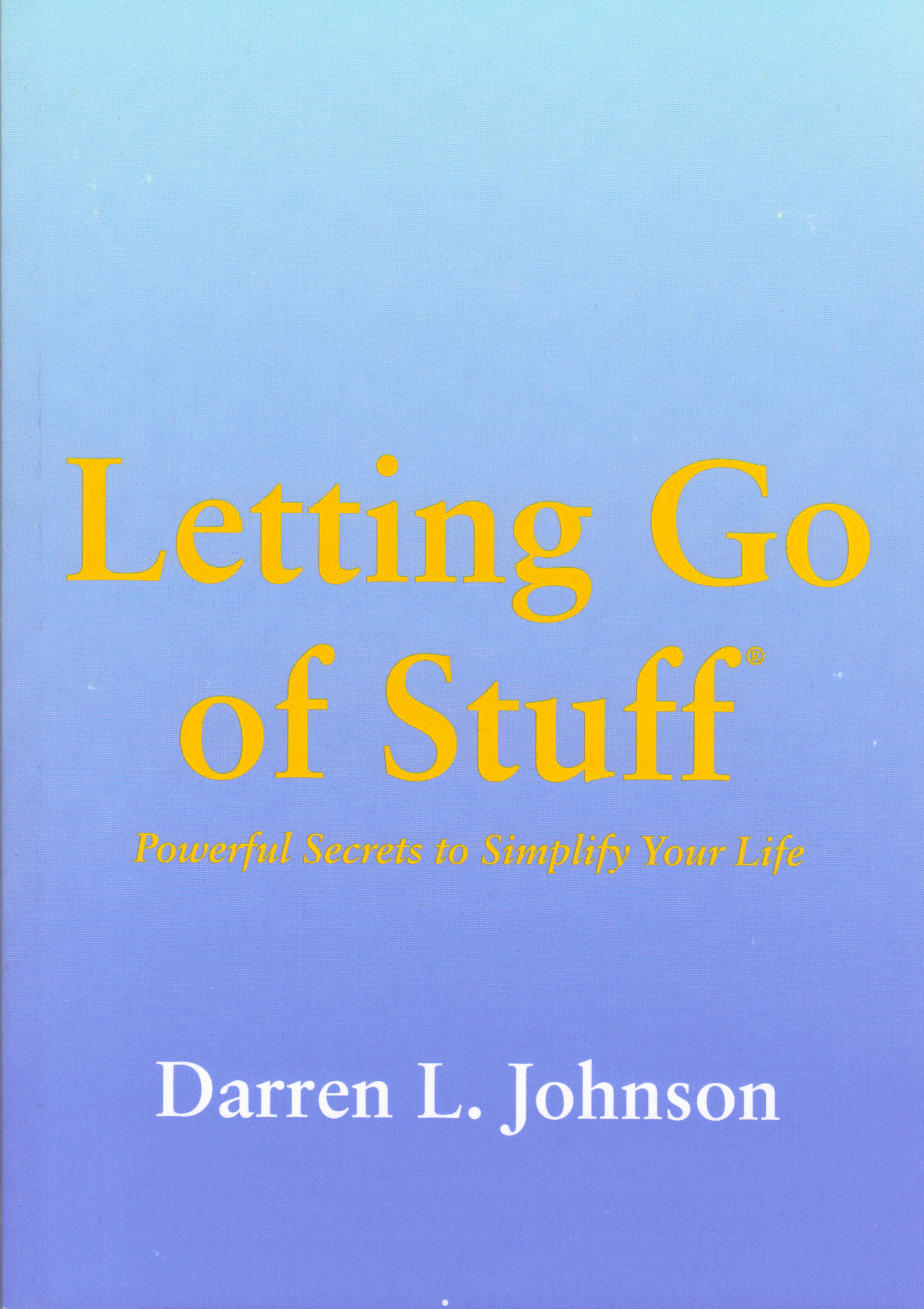 Letting Go of Stuff by Darren L Johnson